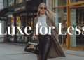 Luxe for Less: High-End Looks on a Budget